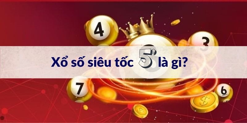 Xổ Số Siêu Tốc 8XBET